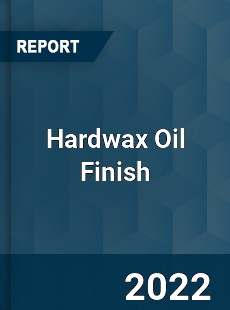 Hardwax Oil Finish Market