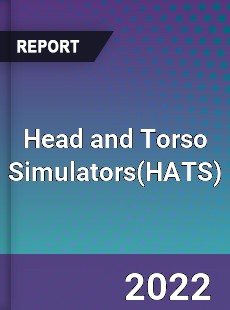 Head and Torso Simulators Market