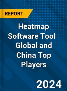 Heatmap Software Tool Global and China Top Players Market