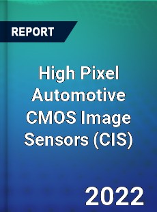 High Pixel Automotive CMOS Image Sensors Market