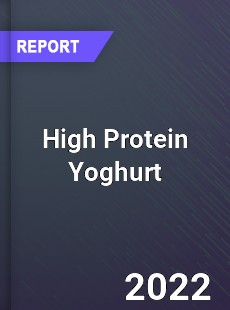 High Protein Yoghurt Market