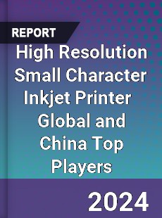 High Resolution Small Character Inkjet Printer Global and China Top Players Market