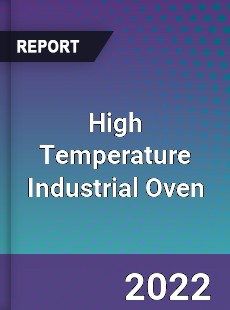 High Temperature Industrial Oven Market