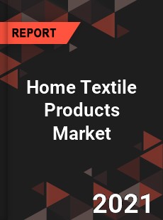 Home Textile Products Market