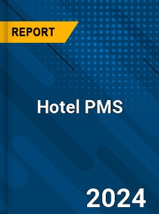 Hotel PMS Market Industry Dynamics Market Size And Opportunity