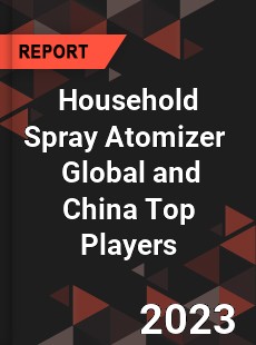 Household Spray Atomizer Global and China Top Players Market