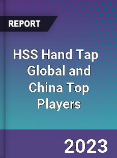 HSS Hand Tap Global and China Top Players Market