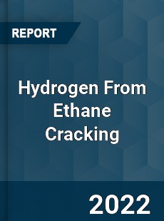 Hydrogen From Ethane Cracking Market