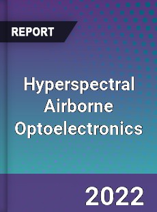 Hyperspectral Airborne Optoelectronics Market