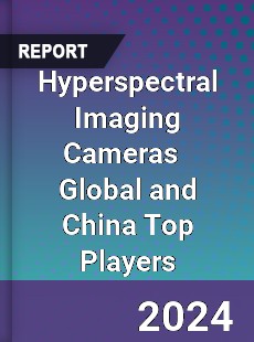 Hyperspectral Imaging Cameras Global and China Top Players Market