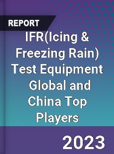 IFR Test Equipment Global and China Top Players Market