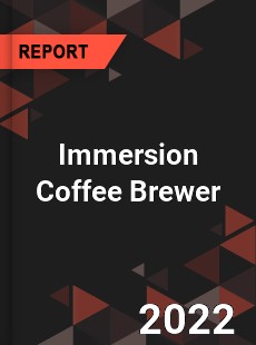 Immersion Coffee Brewer Market