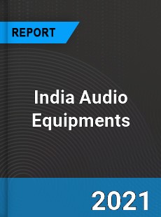 India Audio Equipments Market