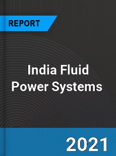 India Fluid Power Systems Market