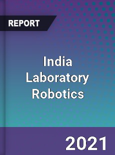 India Laboratory Robotics Market