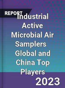 Industrial Active Microbial Air Samplers Global and China Top Players Market