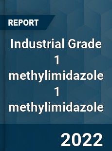 Industrial Grade 1 methylimidazole 1 methylimidazole Market