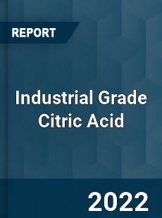 Industrial Grade Citric Acid Market