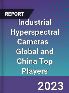 Industrial Hyperspectral Cameras Global and China Top Players Market