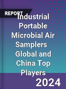 Industrial Portable Microbial Air Samplers Global and China Top Players Market