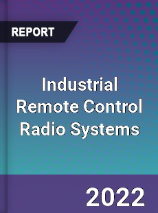 Industrial Remote Control Radio Systems Market