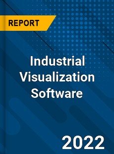 Industrial Visualization Software Market