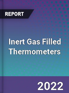 Inert Gas Filled Thermometers Market