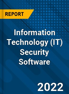 Information Technology Security Software Market