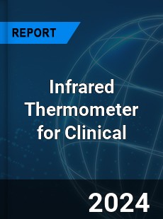 Infrared Thermometer for Clinical Market