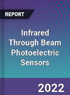 Infrared Through Beam Photoelectric Sensors Market