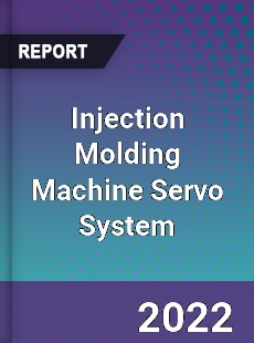 Injection Molding Machine Servo System Market