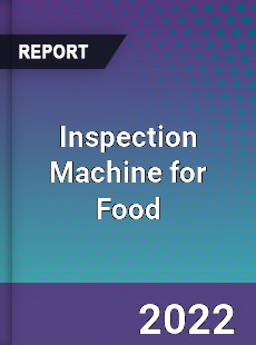 Inspection Machine for Food Market