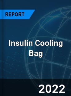 Insulin Cooling Bag Market