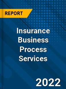 Insurance Business Process Services Market