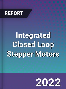 Integrated Closed Loop Stepper Motors Market