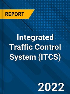 Integrated Traffic Control System Market