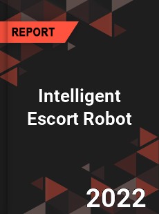 Intelligent Escort Robot Market