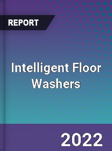 Intelligent Floor Washers Market