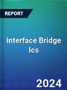 Interface Bridge Ics Market