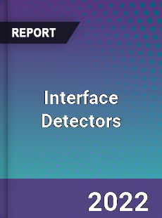 Interface Detectors Market