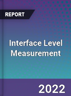 Interface Level Measurement Market