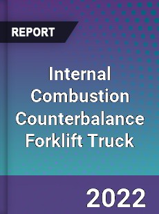 Internal Combustion Counterbalance Forklift Truck Market