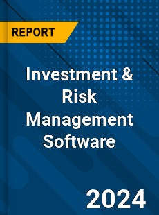 Investment amp Risk Management Software Market