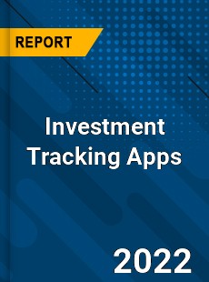 Investment Tracking Apps Market