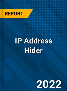 IP Address Hider Market