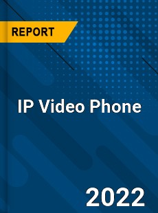 IP Video Phone Market