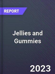 Jellies and Gummies Market