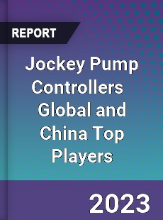 Jockey Pump Controllers Global and China Top Players Market