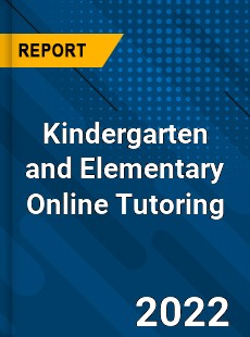 Kindergarten and Elementary Online Tutoring Market