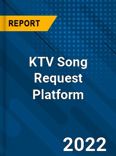 KTV Song Request Platform Market